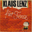 KLAUS LENZ / Fur Fenz